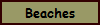 Beaches