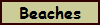 Beaches