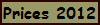 Prices 2012