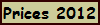 Prices 2012