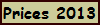 Prices 2013