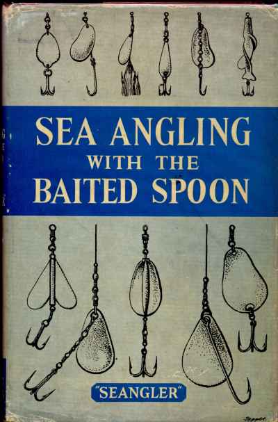 Sea Angling with the Baited Spoon